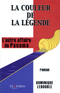 La couleur de la légende - l'autre affaire de Panama