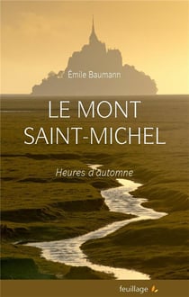 Le Mont Saint-Michel - heures d'automne