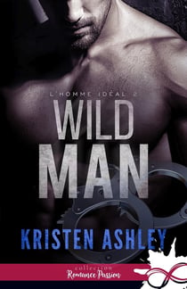 L'homme idéal Tome 2 - wild man