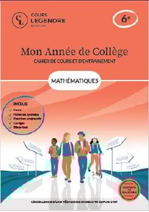 Mon année de collège : Mathématiques-cahier de cours et d'entraînement : 6e - Cours - Fiches de synthèse - Exercices - Corrigés - Bilans-test