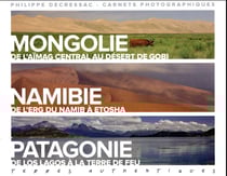 Terres Authentiques : Mongolie, Namibie, Patagonie