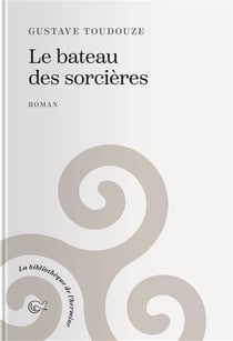 Le Bateau Des Sorcieres