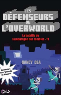 Les défenseurs de l'Overlord Tome 1 : la bataille de la montagne des zombies