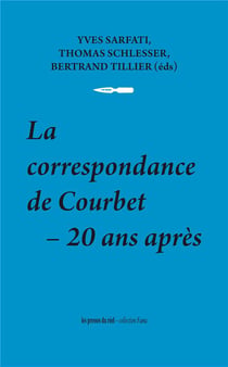 La correspondance de Courbet - 20 ans après