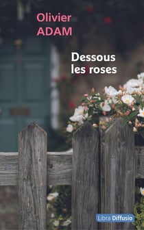 Dessous les roses