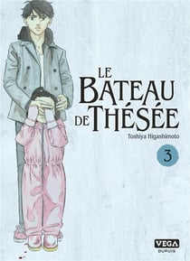 Le bateau de Thésée Tome 3 - édition limitée