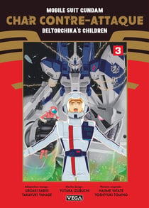 Mobile suit Gundam : Char contre-attaque - Beltorchika's children Tome 3