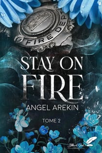 Stay on fire Tome 2