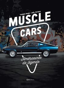 Muscle Cars : Américaines de légende