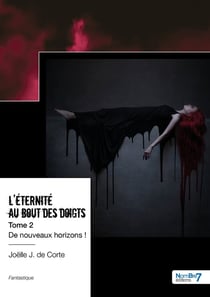 L'éternité au bout des doigts - Tome 2