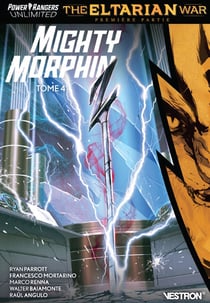 Power Rangers unlimited - mighty morphin Tome 4 : Elatarian war partie 1
