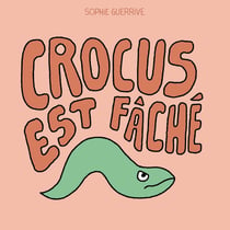 Crocus est fâché