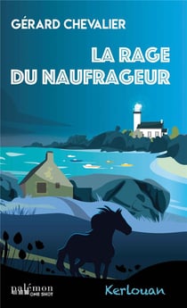 La rage du naufrageur