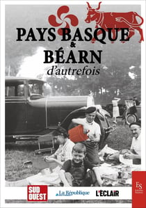 Le Pays basque et Béarn d'autrefois
