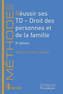 Réussir ses td - droit des personnes et de la famille (5e édition)