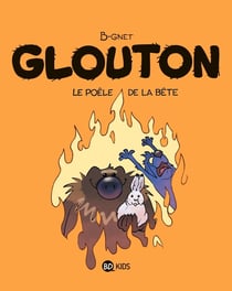 Glouton Tome 6 : le poèle de la bête