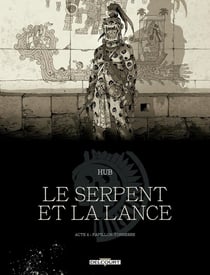 Le serpent et la lance Tome 4 : Papillon-Tonnerre