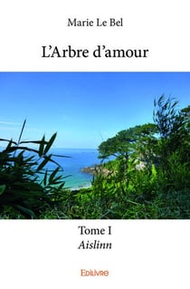 L'arbre d'amour - t01 - l'arbre d'amour - aislinn