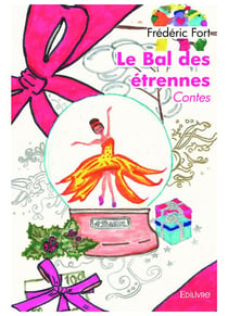 Le Bal des étrennes : Contes