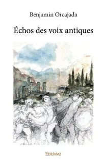 Echos des voix antiques