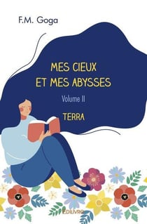 Mes cieux et mes abysses - Tome 2 : Terra