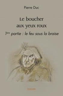 Le boucher aux yeux roux - 1ere partie : le feu sous la braise