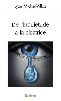 De l'inquietude a la cicatrice