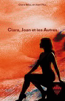 Clara, Joan et les Autres