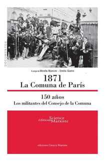 1871 la comuna de París - 150 años - los militantes del consejo de la comuna