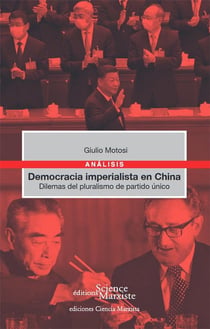Democracia imperialista en China : Dilemas del pluralismo de partido único
