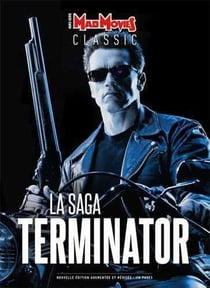 Mad Movies Classic Hors-Série n.22 : la saga Terminator