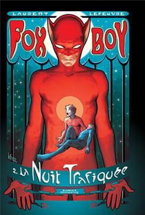 Fox-Boy Tome 2 : la nuit trafiquée