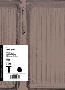 Abécédaire de la transformation urbaine : Tracteur