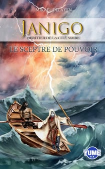 Janigo héritier de la cité noire Tome 1 : Le sceptre de pouvoir