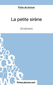 La petite sirène d'Hans Christian Andersen : analyse complète de l'oeuvre