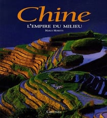 Chine - l'empire du milieu