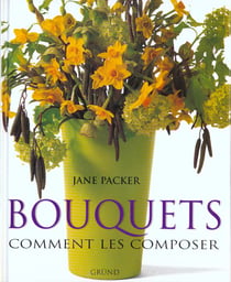 Les bouquets, comment les composer