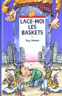 Lace-moi les baskets