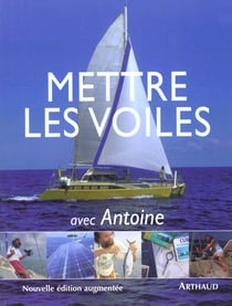 Mettre les voiles avec antoine