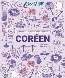 Les cahiers d'exercices : coréen - débutants - les bases de la langue et de l'écriture