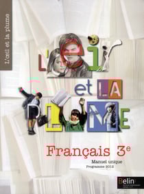 L'oeil et la plume - français - 3ème - manuel unique