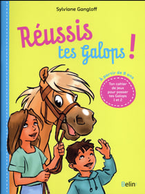 Réussis tes Galops ! ton cahier de jeux pour passer tes Galops 1 et 2