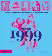 Le livre de ma jeunesse : nés en 1999