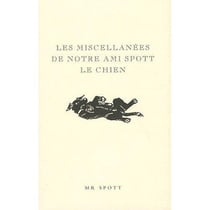 Miscellanées de notre ami spott le chien
