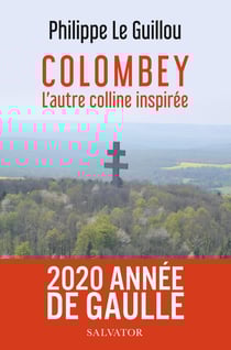 Colombey - l'autre colline inspirée