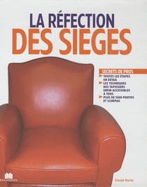 La réfection des sièges