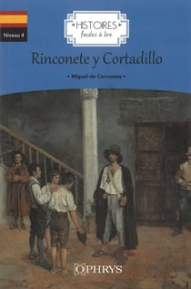 Histoires faciles à lire : rinconete y cortadillo