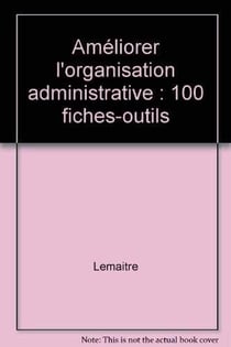 100 fiches outils organisation