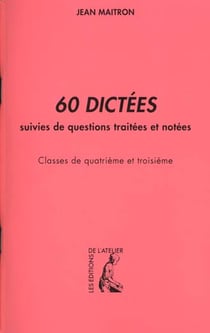 Les dictées d'autrefois 4ème et 3ème