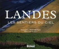 Landes, les sentiers du ciel